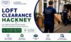 Loft Clearance Services in Hackney: Expert Solutions Available